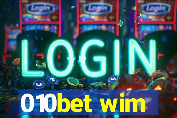 010bet wim